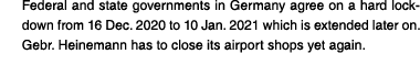 Federal and state governments in Germany agree on a hard lockdown from 16 Dec  2020 to 10 Jan  2021 which is extended   