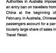 Authorities in Australia impose an entry ban on travellers from China at the beginning of February  In Australia, Chi   