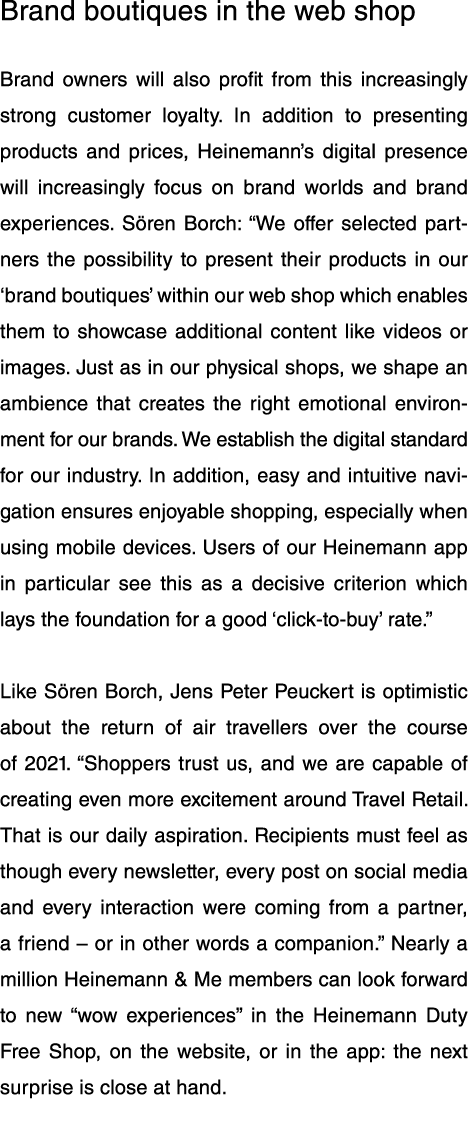 Brand boutiques in the web shop Brand owners will also profit from this increasingly strong customer loyalty  In addi   